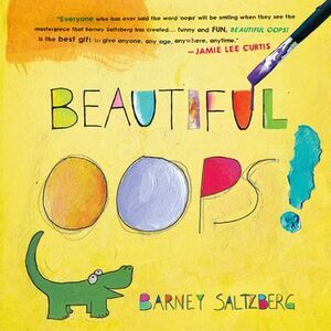 Beautiful Oops! -- Barney Saltzberg